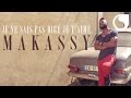 Makassy - Je ne sais pas te dire je t'aime (Album Version)