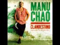 Bongo Bong - Je Ne T'Aime Plus Manu Chao
