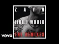 ZAYN - LIKE I WOULD (Oliver Nelson Remix) [Audio]