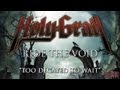 Holy Grail - Ride The Void (Track Six - Too Decayed To Wait)