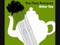 The Fiery Furnaces - In My Little Thatched Hut - Bitter Tea