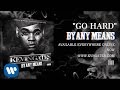 Kevin Gates ft Rico Love - Go Hard (Official Audio)