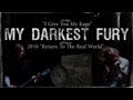 My Darkest Fury - I Give You My Rage (Official Video)