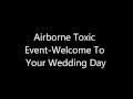 The Airborne Toxic Event - Welcome to Your Wedding Day (Lyrics) HD