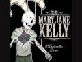 Mary Jane Kelly - Worthwhile Overdose.wmv