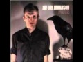 Jay-Jay Johanson - She's Mine But I'm Not Hers