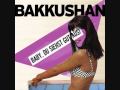 Bakkushan - Der Erste Tag