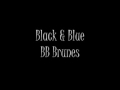 BB BRUNES - BLACK & BLUE