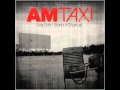 AM Taxi - Fed Up