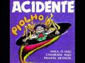 Acidente - Piolho '85