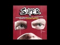 Super [OST] - Calling All Destroyers