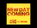 New Day Coming - CFO$ [feat. Todd Clark].