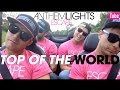 Anthem Lights - Top of the World - (Official Convertible Craziness)