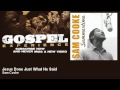 Sam Cooke - Jesus Done Just What He Said - Gospel
