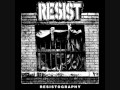 Resist - Faith In Compromise
