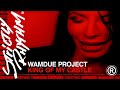 Wamdue Project - King of My Castle (Official Video)