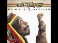 CULTURE -  Why Am I A Rastaman? (Humble African)