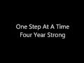 Four Year Strong - One Step At A Time Lyrics