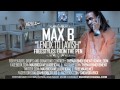 Max B - Lenox To Lavish NEW 7/11/2011