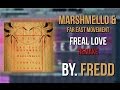Marshmello x Far East Movement - Freal Luv (Fl Studio Remake)[FLP + PRESETS]  by. FREDD
