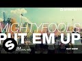 Mightyfools - Put Em Up (Original Mix)