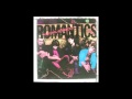 The Romantics - Forever Yours