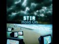STIR - Hold On