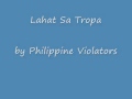 Philippine Violators - Lahat Sa Tropa