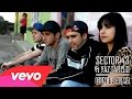 SECTOR 43 ft YAZ TARELO - CON EL ALMA (OFFICIAL VIDEO) (HD)