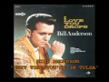 BILL ANDERSON - NEXT TIME YOU'RE IN TULSA
