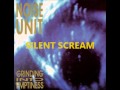 Noise Unit - Silent Scream
