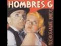 La Cagaste Burt Lancaster - Hombres G