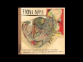 Fiona Apple - Werewolf (Studio Version)