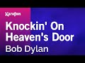 Karaoke Knockin' On Heaven's Door - Bob Dylan *
