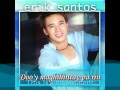 Erik Santos - Ikaw Ang Lahat Sa Akin Narito Medly with lyrics