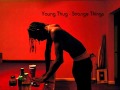 Young Thug - Strange Things [HQ] (+Free Download)