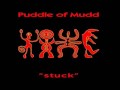 Drift and Die - Puddle of Mudd