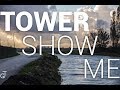 Tower - Show Me (Official Music Video)