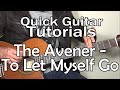 The Avener & Ane Brun - To Let Myself Go (Quick Guitar Tutorial + Tabs)