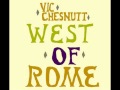 Vic Chesnutt - West Of Rome