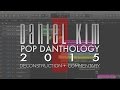 Pop Danthology 2015 - Part 1 (Deconstruction)