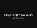 A Kid Hereafter - Circuits Of Your Mind