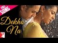 Dekho Na - Full Song - Fanaa