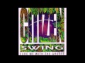 02 You See It - Citizen Swing - Cure Me With The Groove