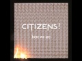 Citizens! - Monster