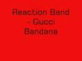 Reaction Band - Gucci Bandana
