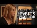 Habits (Stay High) - Tove Lo | Official Cover Video by Julia Sheer