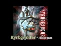 Kyrbgrinder - I Wish I Could