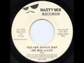 Sir Mix-A-Lot - Square Dance Rap Original Edit