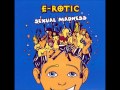 E-Rotic - Gotta Get It Groovin'